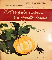Imagem de 1 - Mestre grilo cantava e a  gigante  dormia