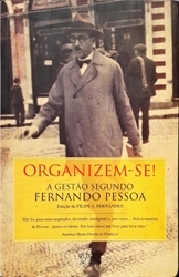 Imagem de Organizem-se  A Gestão! Segundo Fernando Pessoa,