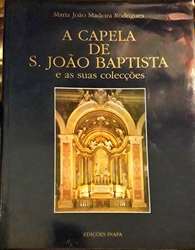 Imagem de NA CAPELA DE S. JOÃO BAPTISTA. E AS SUAS COLECÇÕES.