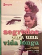 Imagem de Segredos Para Uma Vida Longa