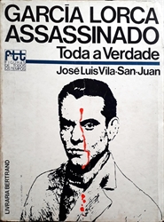 Imagem de Garcia Lorca assassinado, toda a verdade