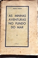 Imagem de AS MINHAS AVENTURAS NO FUNDO DO MAR
