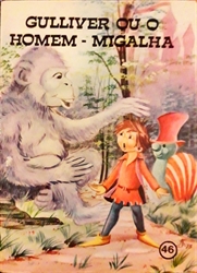 Imagem de 46 - GULLIVER OU O HOMEM MIGALHA