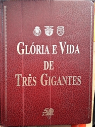 Imagem de Glória e vida de três gigantes
