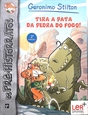 Imagem de 1 - Tira a pata da pedra do fogo!