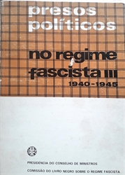 Imagem de Presos Políticos no Regime Fascista III - 1940-1945