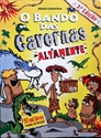Imagem para categoria O bando dás cavernas