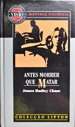 Imagem de 18 - Antes morrer que matar 