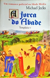 Imagem de A Forca do Abade - Templário V