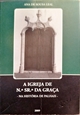 Imagem de A igreja de Nossa Senhora da Graça, na história de Palhais